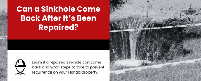 Learn if a repaired sinkhole can come back and what steps to take to prevent recurrence on your Florida property.